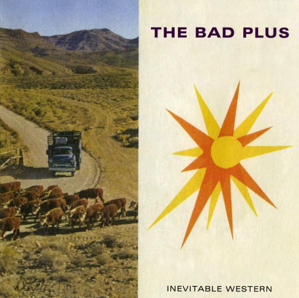 

CD BAD PLUS - Inevitable Western 88843024062 Okeh 2014 US Jazz Used