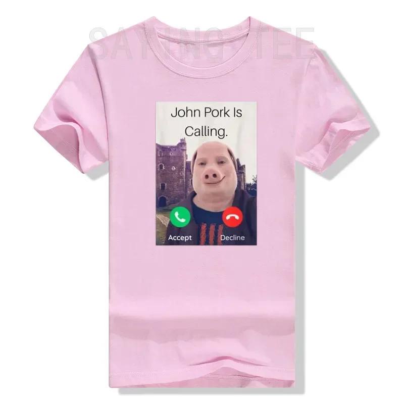 John Pork Is Calling Answer Call Phone Women T-Shirt Humor Funny Pig Lover Graphic Tee Top Streetwear Short Sleeve Outfit Gift Unisex