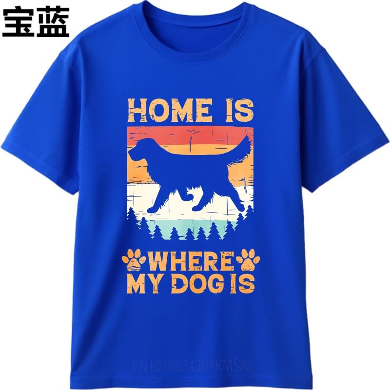 Cotton Tshirt Unisex Soft For Her Summer Tshirt Fashion Home Is Where My Dog Is Cool Unisex Tee Shirt Male Vintage Teeshirt