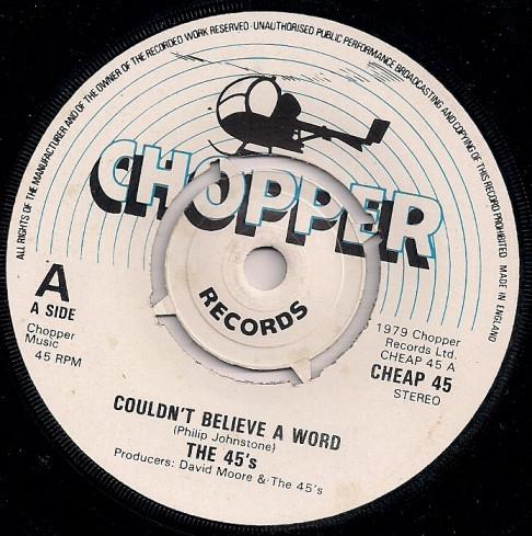

7inch Record 45S Couldnt Believe A Word CHEAP45 Chopper Records 1979 UK Rock Used