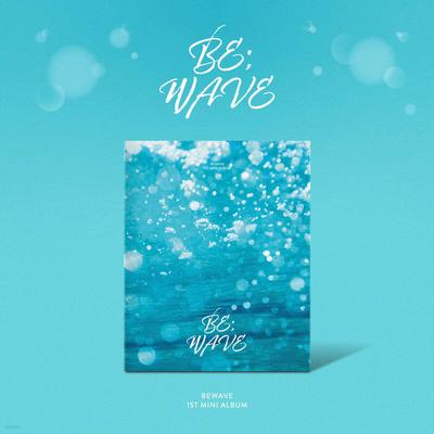 BEWAVE - 1st Mini Album: BE;WAVE