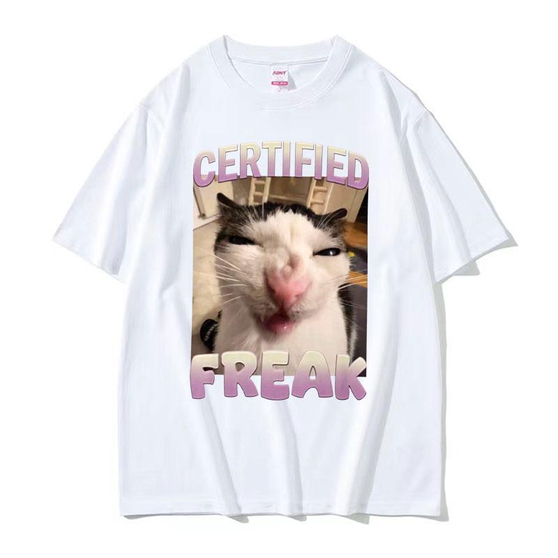 2025 Summer Certified Freak Cat Meme T Shirt Funny Hilarious Cats Expression Humor  Men Women Fashion 100 Cotton Tshirt Y2k