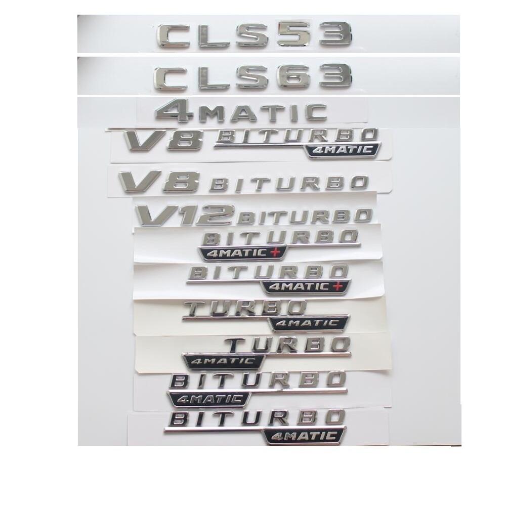 AAVP1 Chrome Letters CLS53 CLS63 Symbols V8 V12 BITURBO 4MATIC Sticker for Mercedes Benz W218 W219 AMG Trunk Fender Emblems