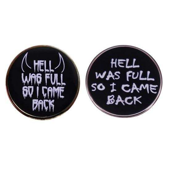 Brooch HELL WAS FULL SO I CAME BACK Brooch Pin Dinner Party Vacation Beach Party Prom Anniversary Graduation Clothes Decoration Party Accessory