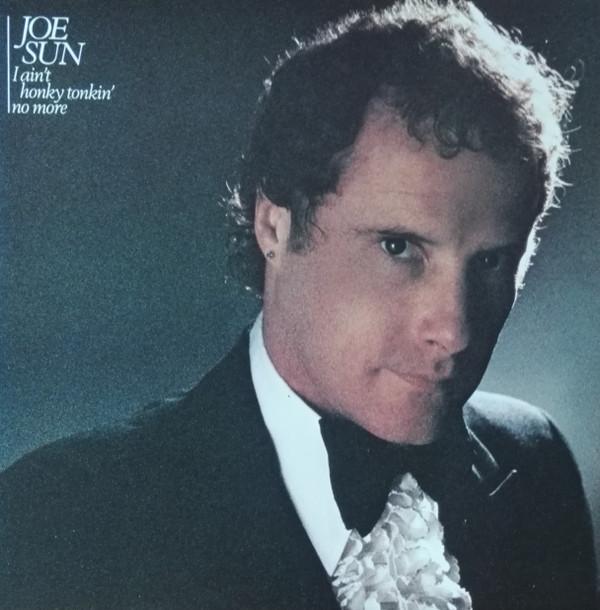 

LP Record JOE SUN I Aint Honky Tonkin No More E160010 Elektra 1982 US CountryFolk Used