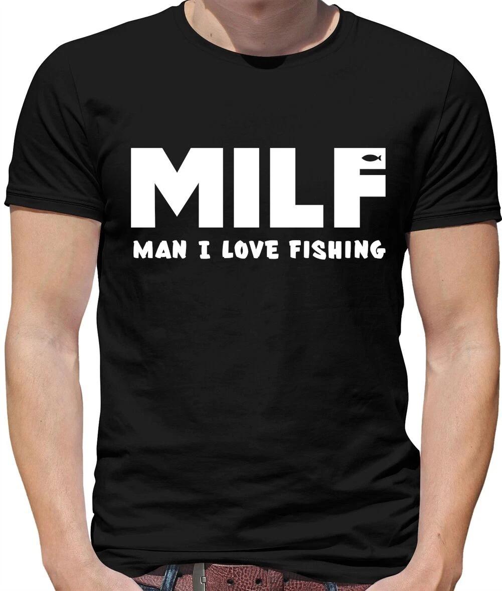 Milf Man I Love Fishing Mens T-Shirt - Fisherman - Angling - Funny - Fish XXL