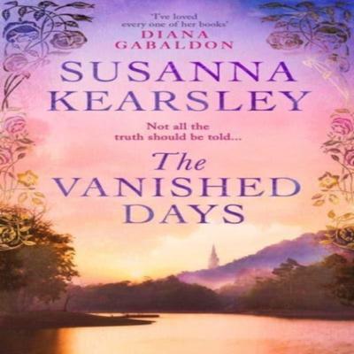 The Vanished Days by Susanna Kearsley Paperback Book 9781471196041