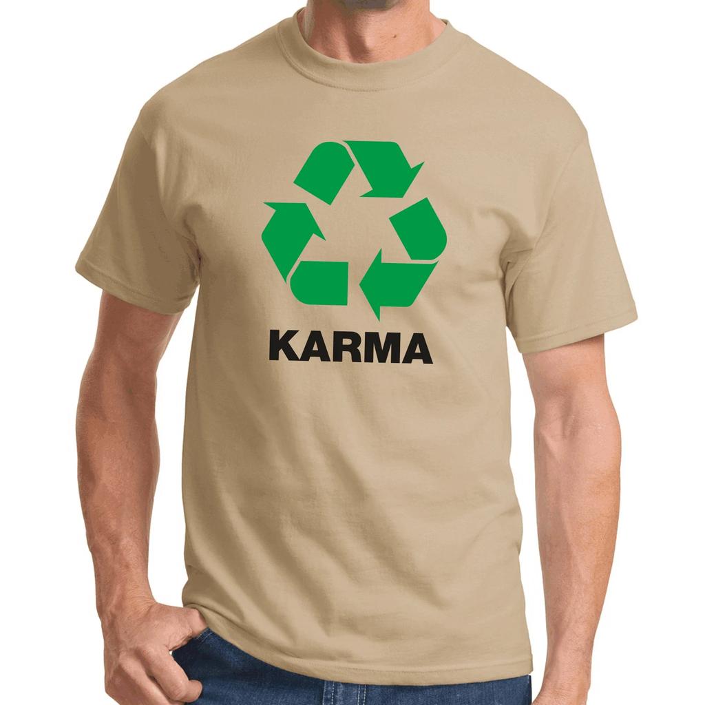 Men's and Women's T-shirts Karma Recycling Buddhism Sayings Gift Funny Fun Comedy Fun