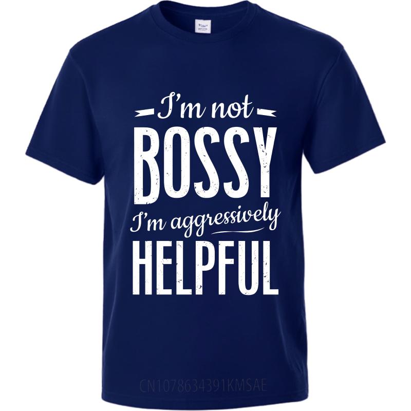 Vintage Summer Boys tshirt Im Not Bossy Im Aggressively Helpful Short Sleeve Comfortable ONeck Tshirt Brand Teeshirt