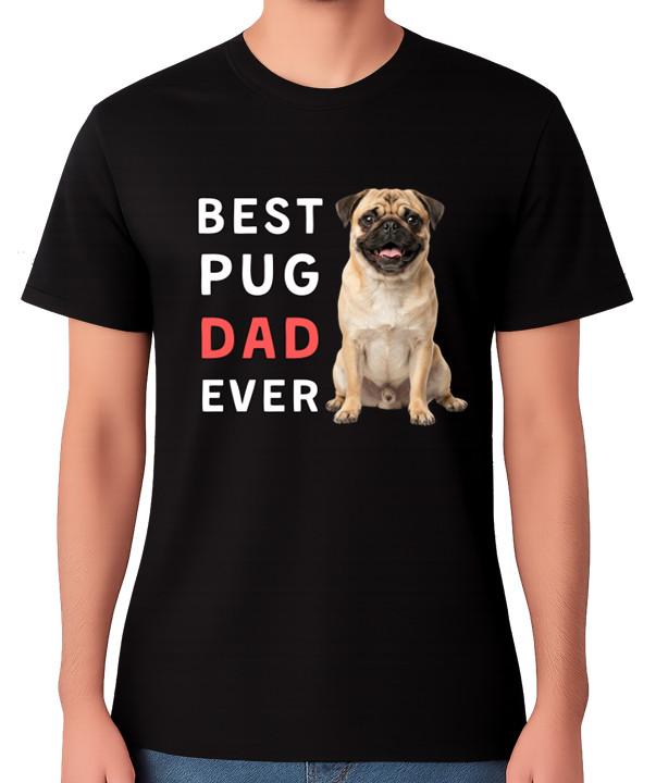 

Best Pug Dad Ever Funny Dog Lover Gift T-Shirt Pet Owner Father Tee 5XL різнокольоровий