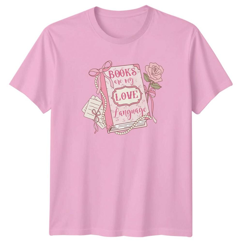 Books Are My Love Language Unisexs TShirt Book Lover Reading Mothers Day