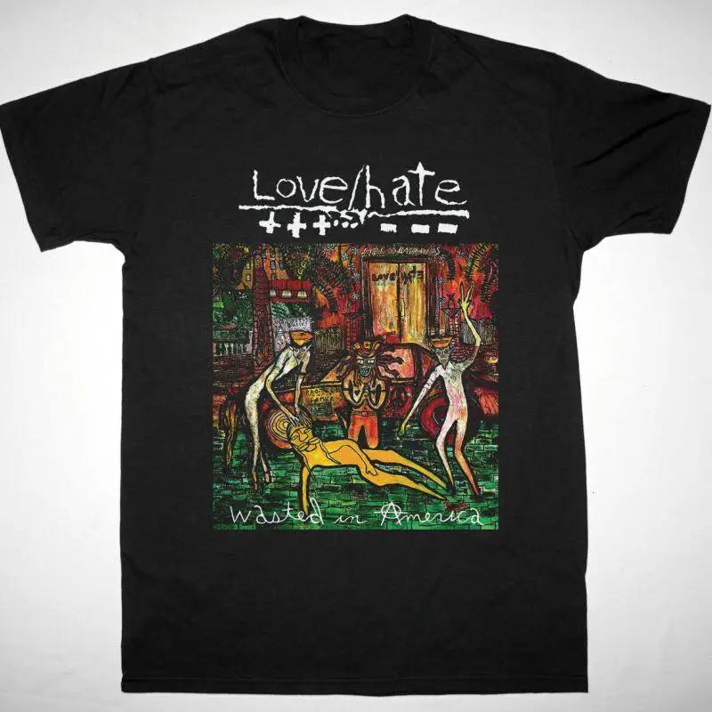 Love Hate Wasted In American Cotton Black All Size T Shirt Ap683