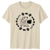 Its Fall Yall TShirt Fall Harvest Autumn Seasonal Gift For Him And Her