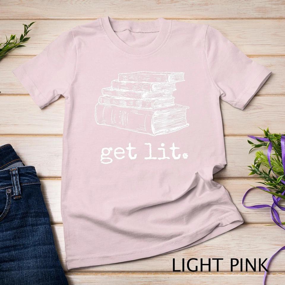 Get Lit with Books Funny Meme T Shirt Unisex T-shirt 5 S