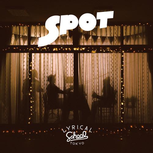 

CD LYRICAL SCHOOL - SPOT TPRC0127 T-Palette Recor 2015 Japan Japanese Pop/Rock Used