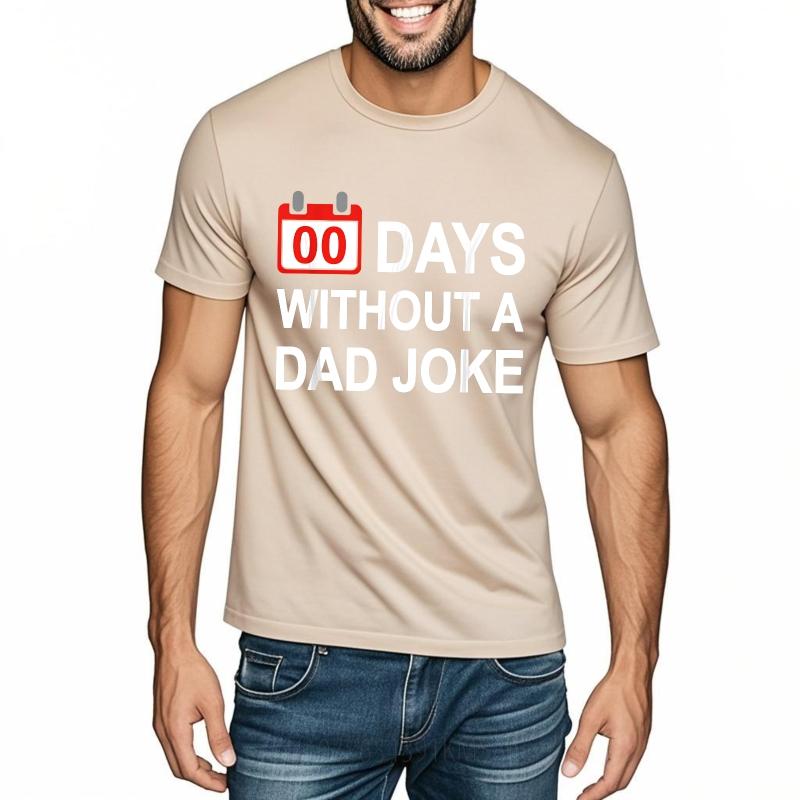 Unisex Summer Man Tshirt Zero Days Without A Dad Joke Short Sleeve Cotton ONeck Top Tees Hiphop Cheap Tshirt Bigger Size