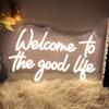 Welcome To The Good Life Neon Sign Wall Decor Indoor Bedroom Custom Led Neon Signs Backdrop Flex Christmas Party Business Shop Window Wedding Living
