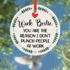 Work Bestie Gift Ornament You Are The Reason I Don't Punch People At Work Ceramic Round Design Hanging Pendant