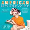 American Housewife by Helen Ellis Paperback Book 9781471153808