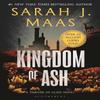 Kingdom of Ash by Sarah J. Maas Paperback Book 9781526635273