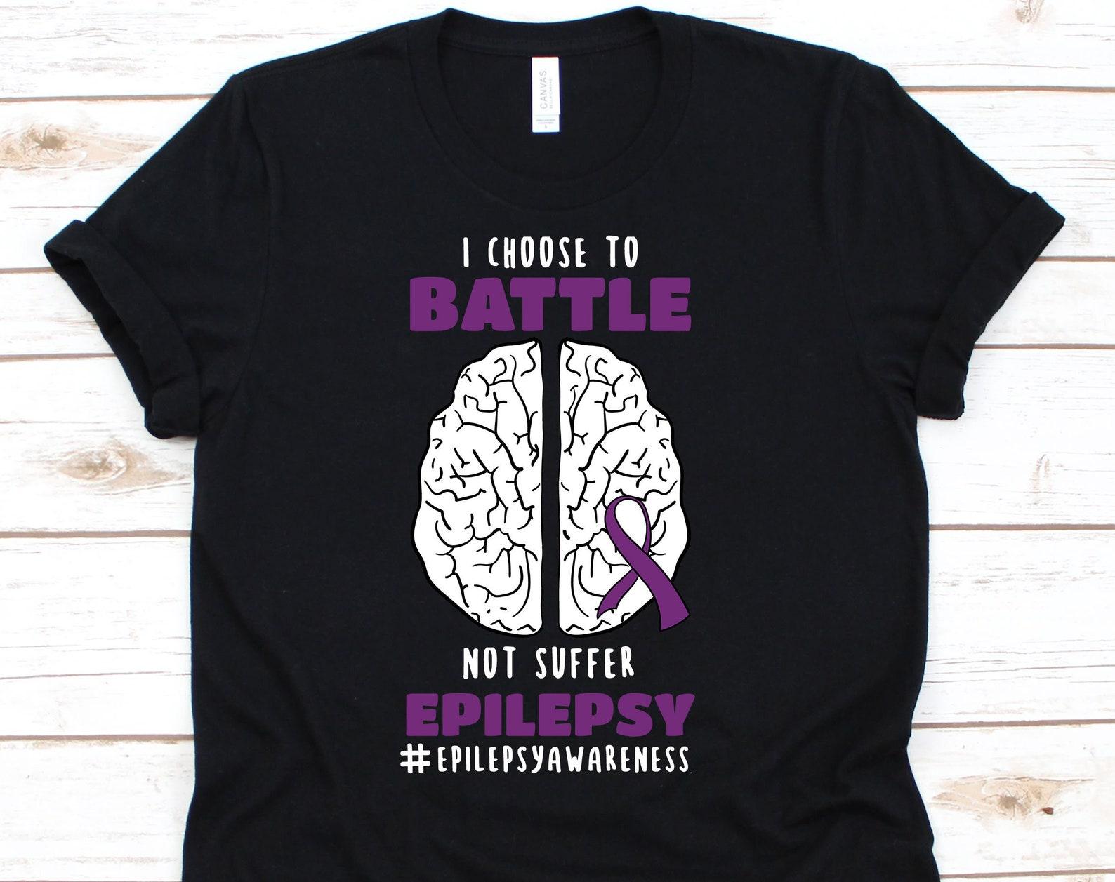 I Choose To Battle Not Suffer Epilepsy Shirt, Epilepsy Awareness Month, Epilepsy Support, Epilepsy Warrior, Purple Ribbon Shirt S