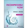 Incompressible Flow Incompressible Flow The Latest Edition of the Classic