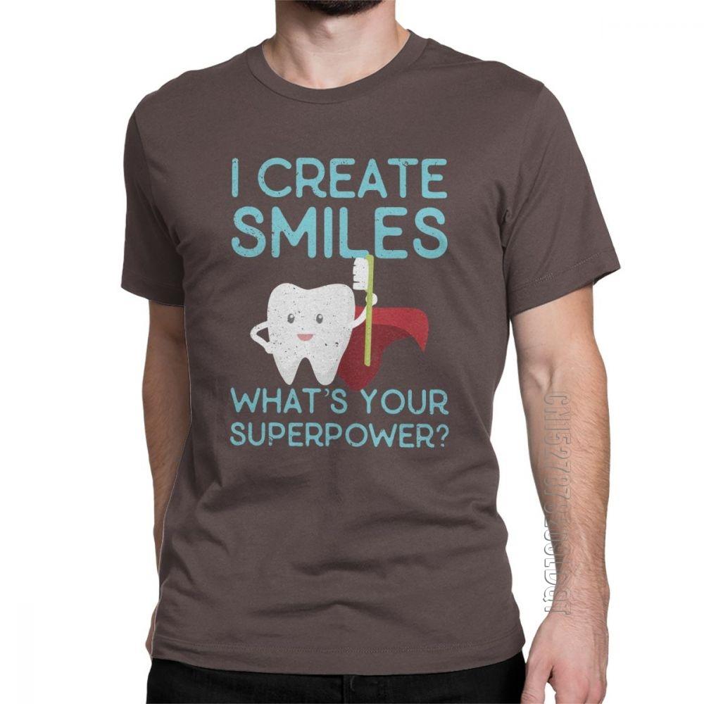 I Create Smiles TShirt Unisex Dentist Dental Hygienist Male Tshirt Vintage Basic Tees O Neck Pure Cotton Tops Gift Idea T Shirts