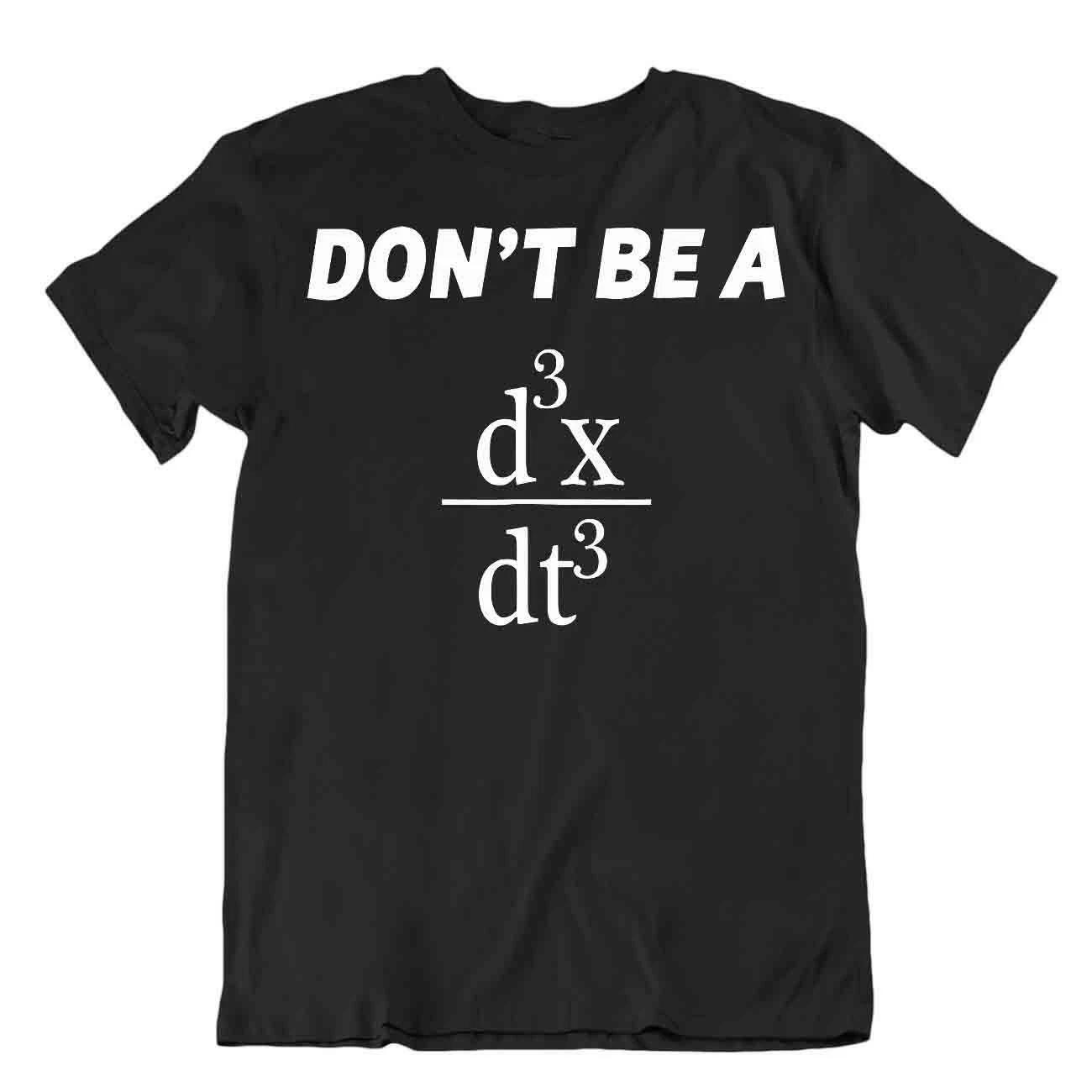 Dont Be A Jerk Funny Math T-Shirt Casual Smart Tees Unisex Cotton Shirt L
