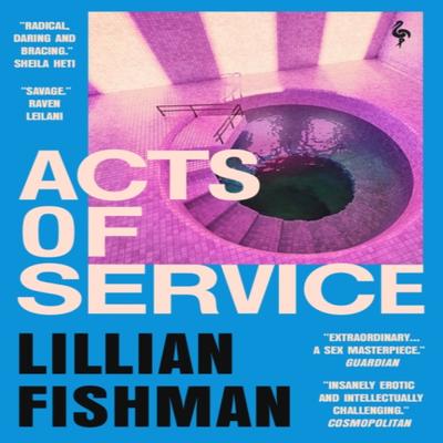 Acts of Service by Lillian Fishman Paperback Book 9781787704640