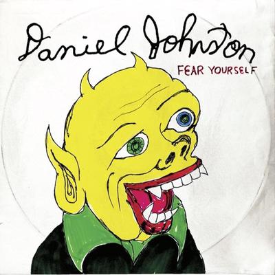 LP Record DANIEL JOHNSTON - Fear Yourself EYE331CE Eternal Yip Eye 2023 UK Rock