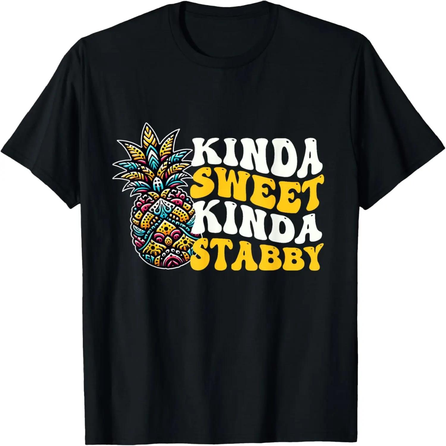 Kinda Sweet Kinda Stabby Funny Sarcastic Sarcasm Pineapple T-Shirt S