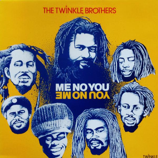 

LP Record TWINKLE BROTHERS Me No You You No Me NG632 Twinkle Music 1987 UK Reggae Ska Dub Used