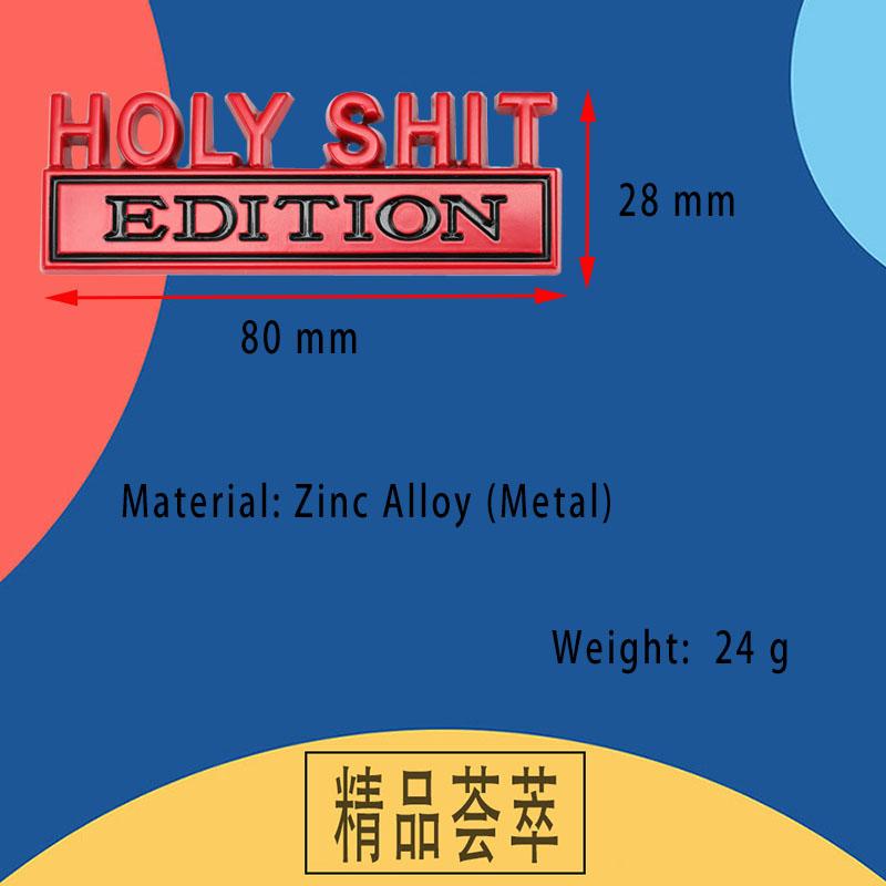 3D Car Styling Holy Shit EDITION Car Grille Fender Trunk Rear Bonnet Nameplate Decal Emblem Badge Sticker