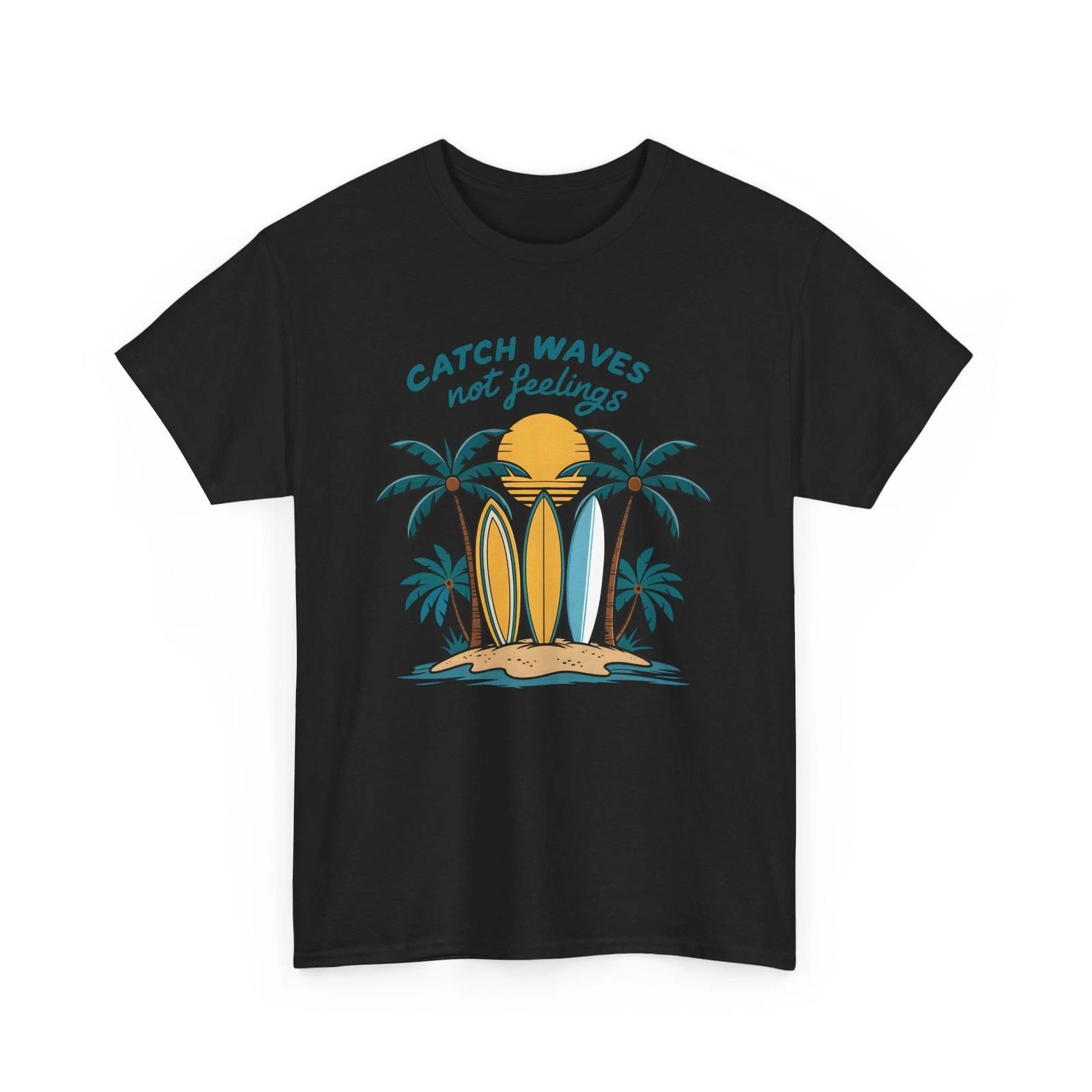 

Beach Vibes T-Shirt | Summer Ocean Waves Tee | Retro Catch waves not feelings S