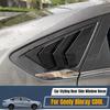 For Geely Binray COOL 2018-2026 Car Rear Side Window Louver Stickers Rear Triangle Shutter Trim Cover Auto Styling Accessories