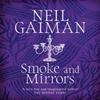 Smoke and Mirrors by Neil Gaiman Paperback Book 9780755322831