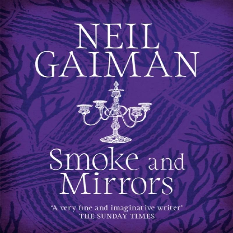 Smoke and Mirrors by Neil Gaiman Paperback Book 9780755322831