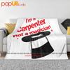 Im A Carpenter Not A Magician Ultra-Soft Blanket Quilt Winter Sofa Cover Bed Covers