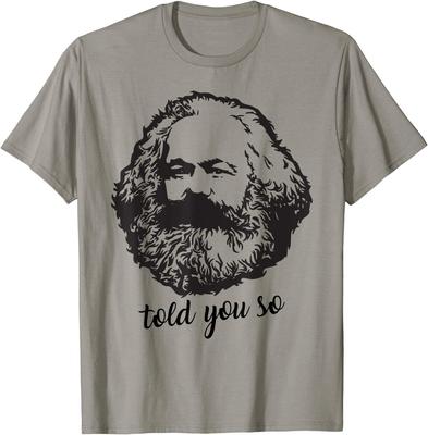 Karl Marx Vintage Sagte Ich Es Dir Schon Marxistischer Marxismus Kommunistisches Herren-T-Shirt Kurzarm Lässig 100% Baumwolle Rundhals-T-Shirt