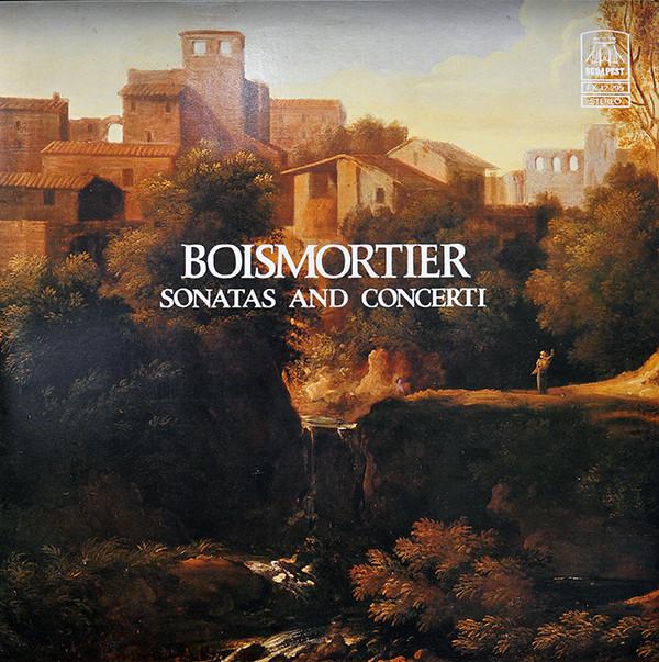 

LP Record JOSEPH BODIN DE BOISMORTIER Sonatas And Concerti FX12295 Budapest 1980 Hungary Classical Used