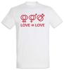Love Love T-Shirt T-Shirt Fun Schwul Homosexual Gays Free Love Is Love Equal