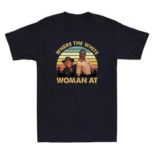 Hey Where The White Women At? Funny Graphic Humor Saying Vintage Men s T-Shirt S разноцветный