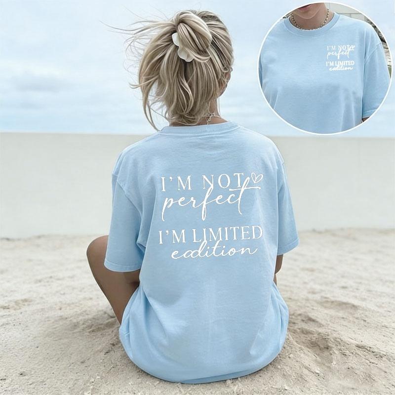 Funny Slogan I'm Not Perfect I'm Limited Edition T Shirt Women's Casual Aesthetic Letter Print Tee Crew Neck Short Sleeve Tops