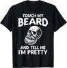 Touch My Beard Tell Me Im Pretty Skull Graphic Men Cotton TShirt Casual Short Sleeve Tee