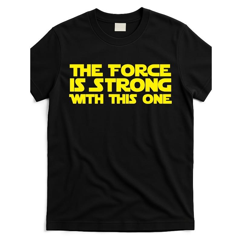 

European sizes Men S The Force is Strong with This One Graphic T-Shirt - Black, Soft, Breathable, Lightweight - Casual Crew Neck Short Sleeve 4XL чорний