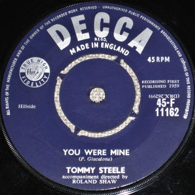 7inch Record TOMMY STEELE  You Were Mine 45F11162 DECCA 1959 UK Rock Used