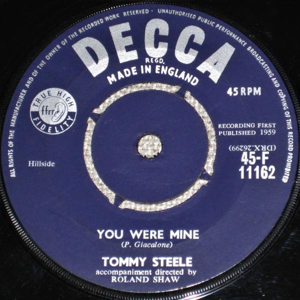 

7inch Record TOMMY STEELE You Were Mine 45F11162 DECCA 1959 UK Rock Used