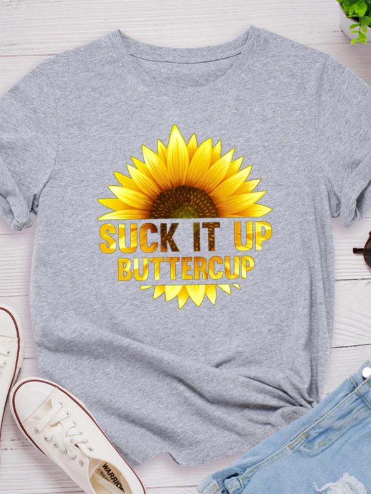 Suck It Up Golden Sunflower Print Women T Shirt Short Sleeve O Neck Loose Women Tshirt Ladies Tee Shirt Tops Camisetas Mujer