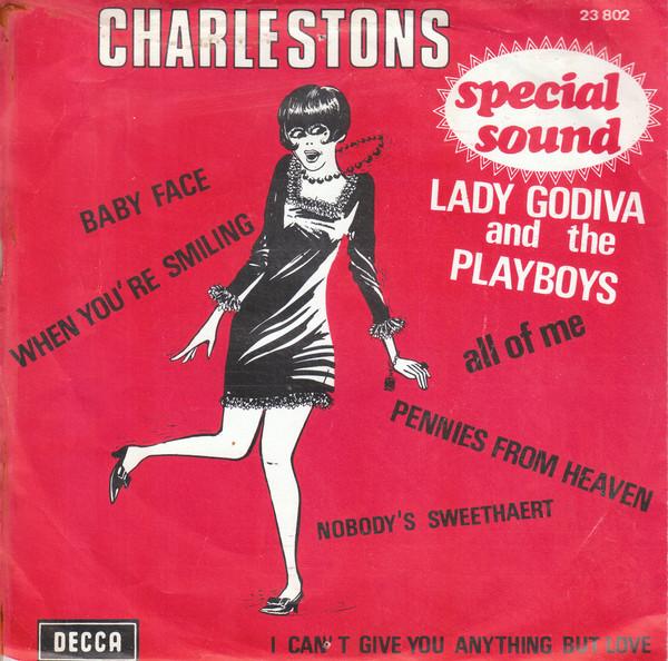 

7inch Record LADY GODIVA & THE PLAYBOYS - Charlestons 23802 Decca Belgium Jazz Used