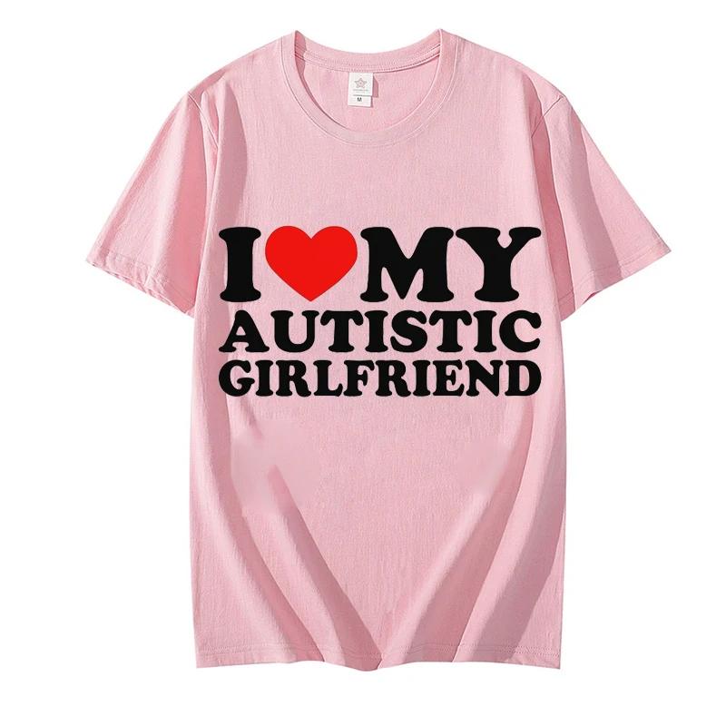 I Love My Autistic Boyfriend/Girlfriend Printed T-shirts for Men Women Couple Matching Clothes I Heart My Autistic BF/GF Tshirts